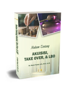 Hukum Tentang Akuisisi, Take Over, dan LBO (V/2026)-Dr. Munir Fuady, S.H., M.H., LL.M.